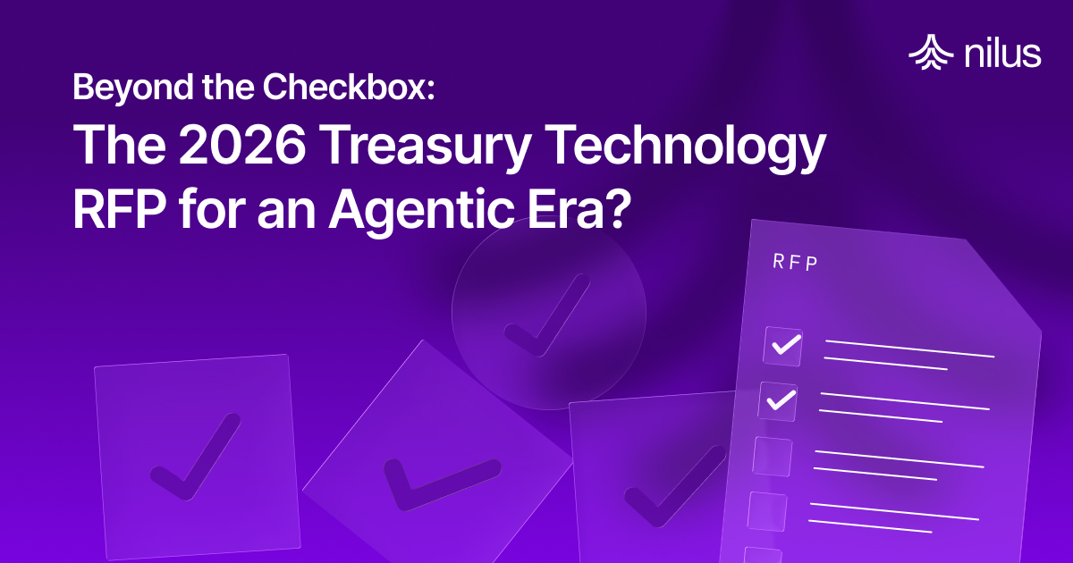 Beyond the Checkbox: The 2026 Treasury Technology RFP for an Agentic Era