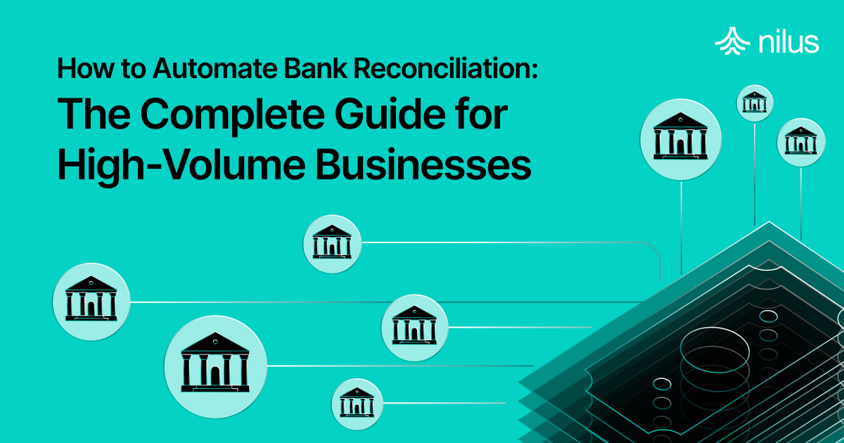 How to Automate Bank Reconciliation: The Complete Guide for High-Volume Businesses