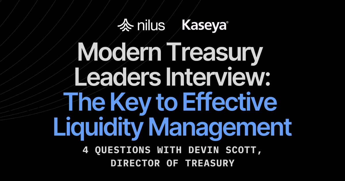 Treasury Leaders Interview: The Key to Effective Liquidity Management