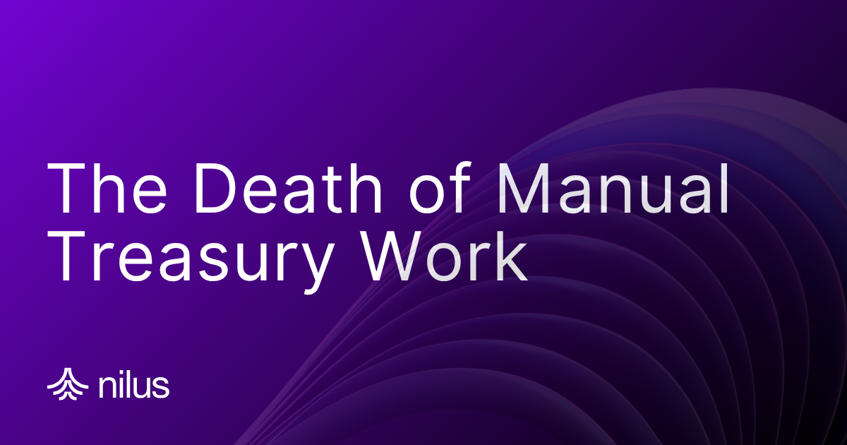The Death of Manual Treasury Work