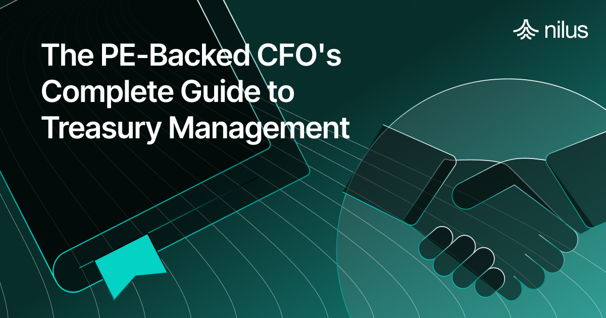 The PE-Backed CFO's Complete Guide to Treasury Management