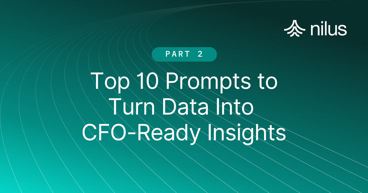 Top 10 Prompts to Turn Data Into CFO-Ready Insights (Part 2)